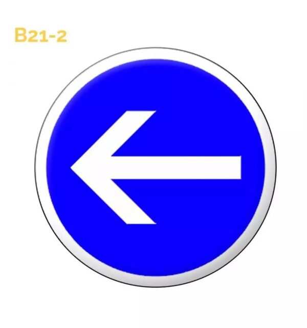 Panneau B21-2 obligation de tourner à gauche avant le panneau