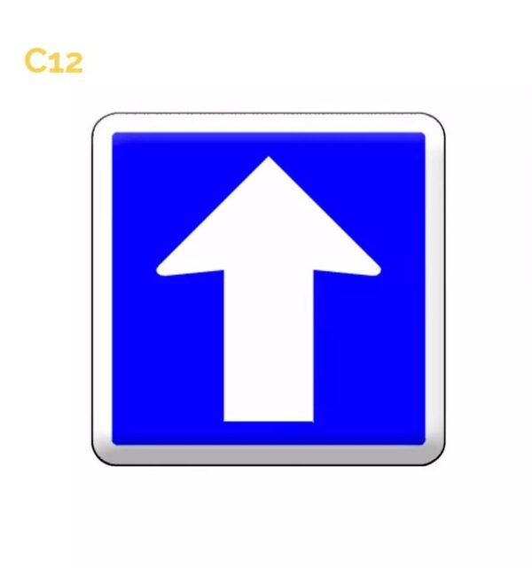 Panneau C12 - Sens Unique Homologué Route